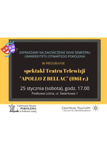 Zakończenie semestru XXVIII: pokaz spektaklu „Apollo z Bellac”