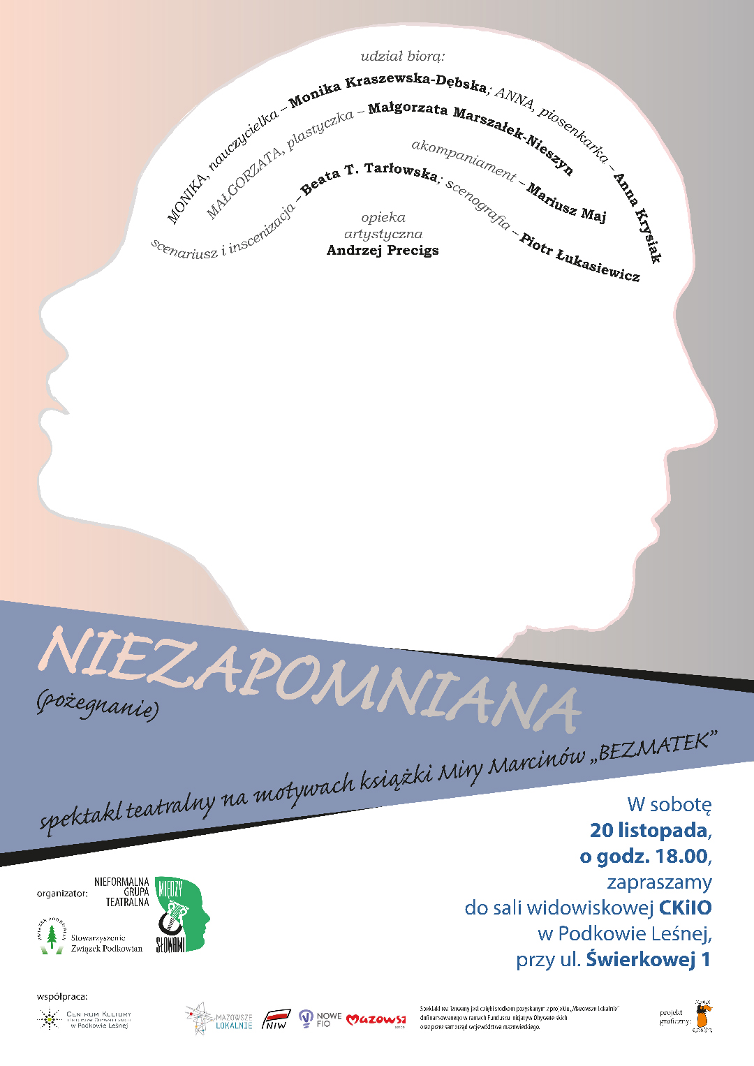 You are currently viewing “Niezapomniana” – spektakl Nieformalnej Grupy Teatralnej Między Słowami