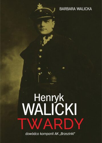 Promocja książki „Henryk Walicki Twardy” i spotkanie z Barbarą Walicką
