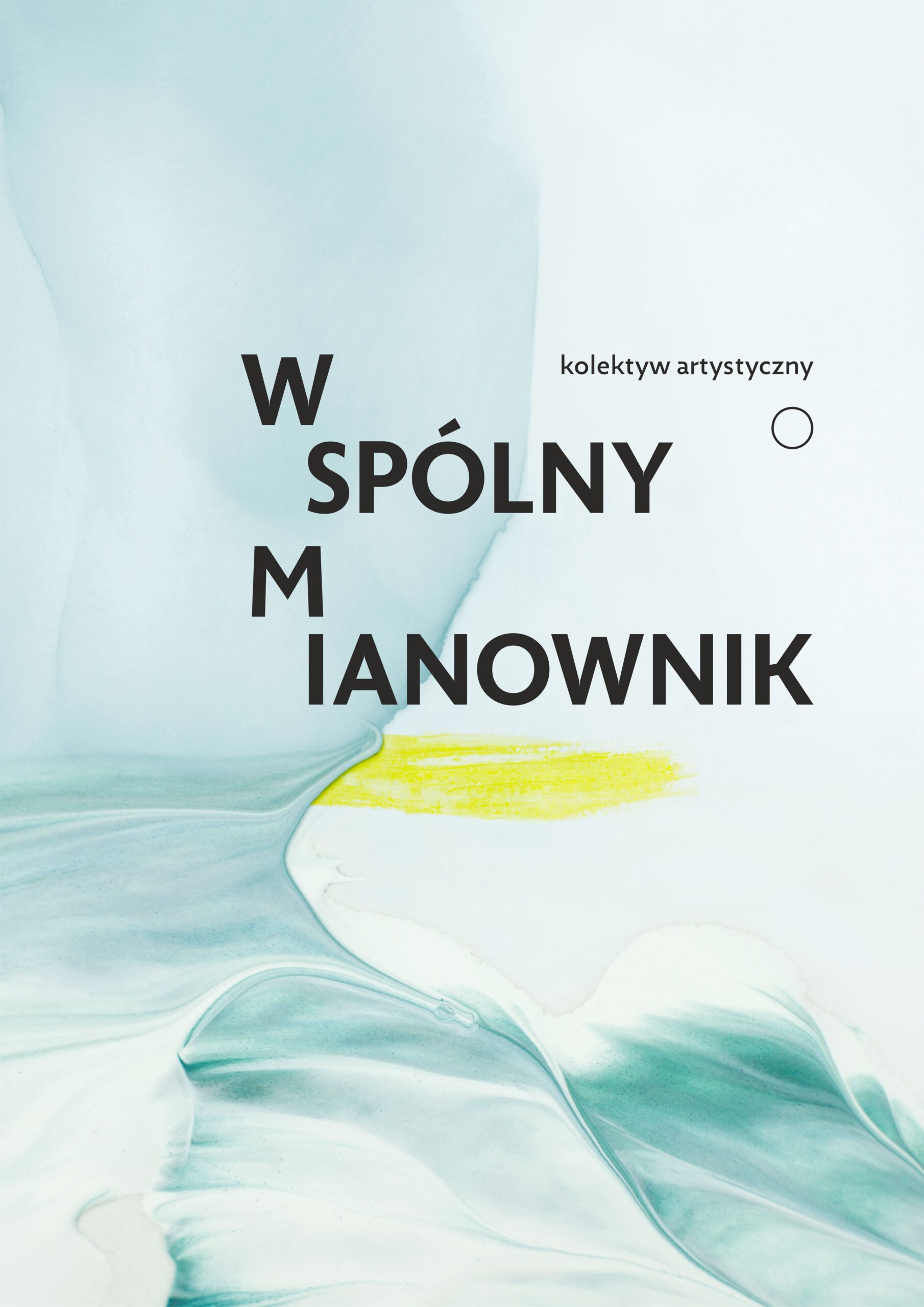 You are currently viewing Kolektyw Artystyczny – Wspólny Mianownik