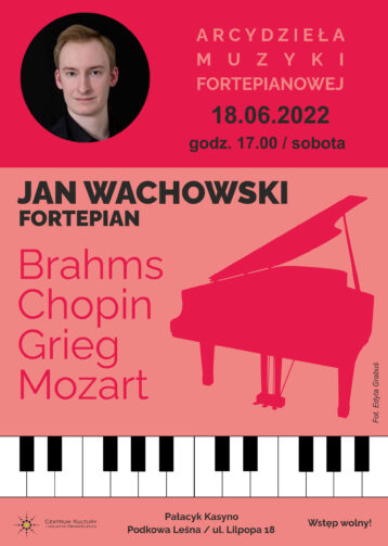 Arcydzieła muzyki fortepianowej. Recital Jana Wachowskiego