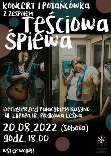 Teściowa Śpiewa – koncert i potańcówka