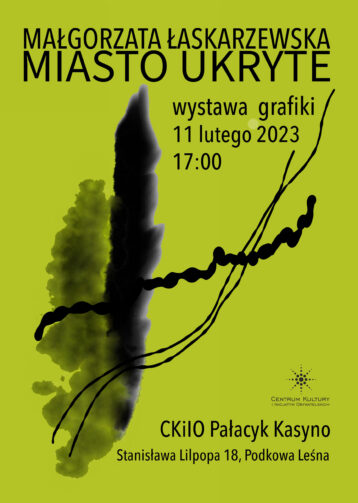 Małgorzata Łaskarzewska / Miasto Ukryte – wystawa grafiki