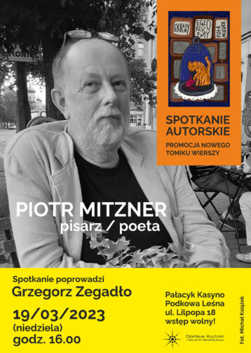 Piotr Mitzner – spotkanie z pisarzem, poetą, teatrologiem