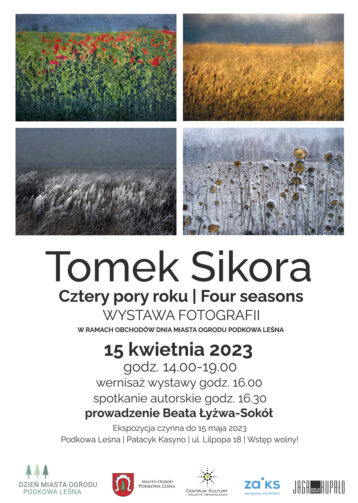 Cztery pory roku | Four seasons – wystawa fotografii Tomka Sikory