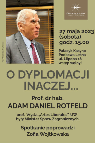O dyplomacji inaczej. Spotkanie z prof. Adamem Danielem Rotfeldem