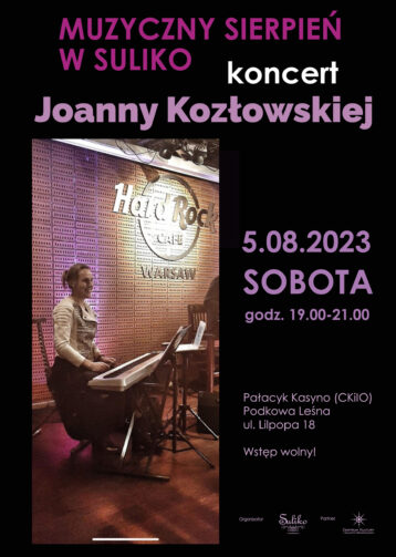 MUZYCZNY SIERPIEŃ W SULIKO: Koncert Joanny Kozłowskiej