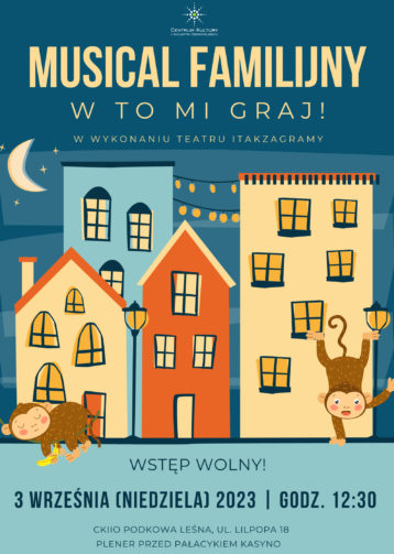 Musical familijny „W to mi graj” w wykonaniu Teatru Itakzagramy