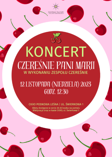 Koncert „Czereśnie pani Marii”