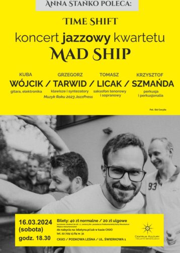 ANNA STAŃKO POLECA: Time Shift – kwartet jazzowy Mad Ship