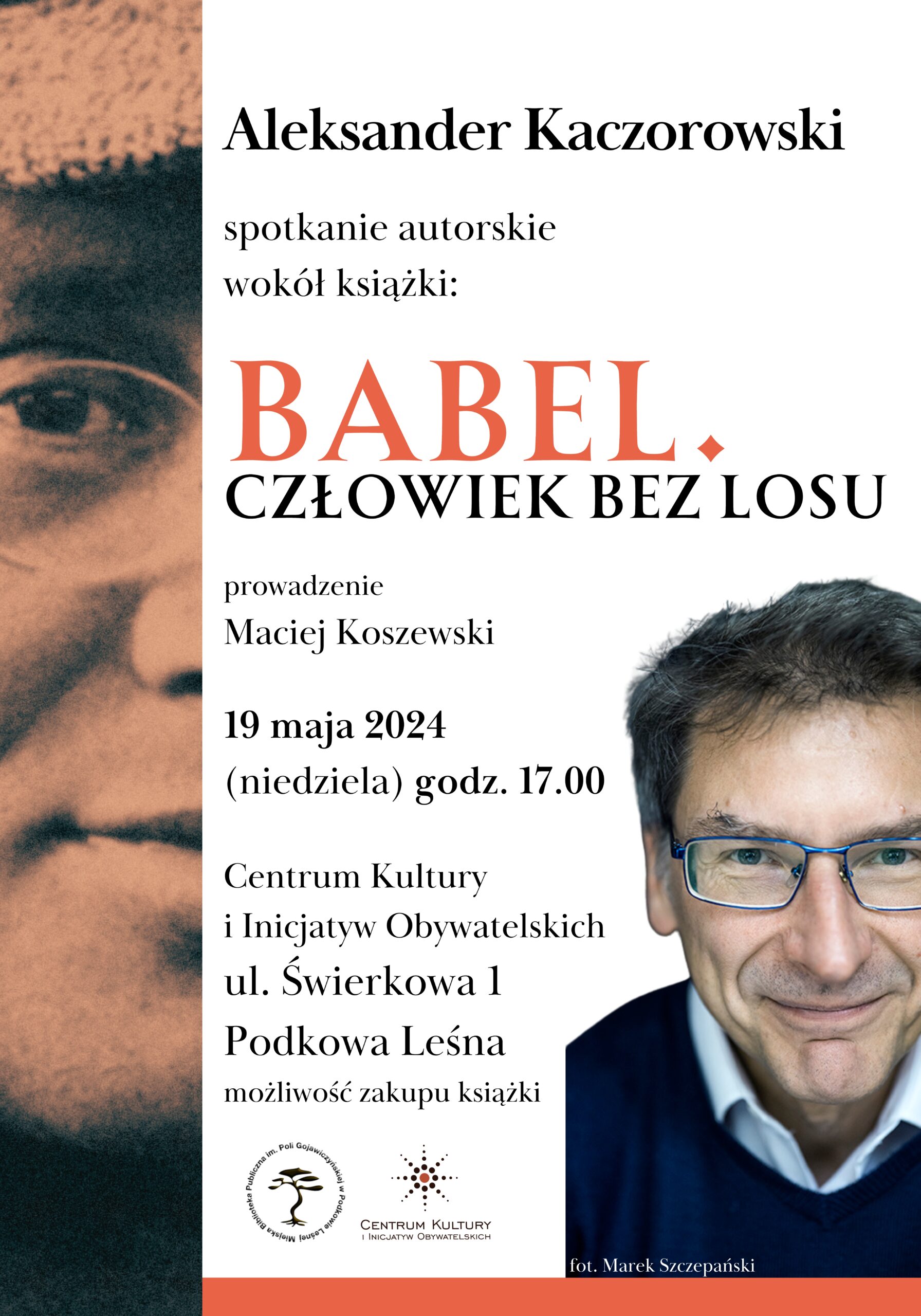 You are currently viewing Spotkanie z Aleksandrem Kaczorowskim – Babel. Człowiek bez losu