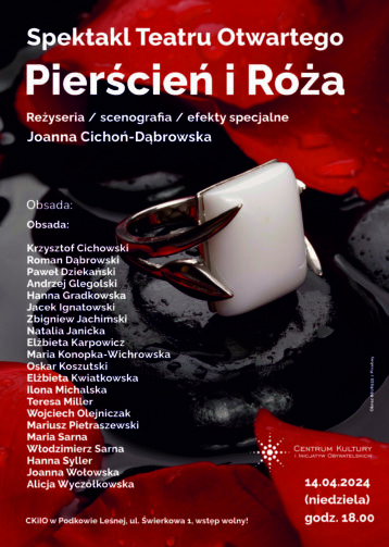 „Pierścień i Róża” – spektakl Teatru Otwartego