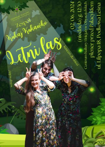 Letni las – koncert plenerowy zespołu KUKAJ KUKAWKO