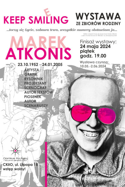 Keep Smiling – Marek Atkonis – wystawa prac