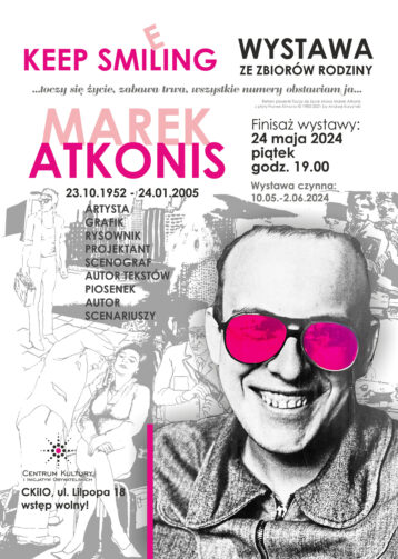 Keep Smiling – Marek Atkonis – wystawa prac
