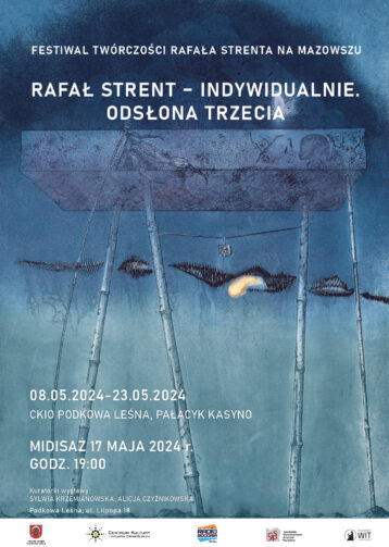 Midisaż wystawy: Festiwal twórczości Rafała Strenta. Odsłona III. Grafika