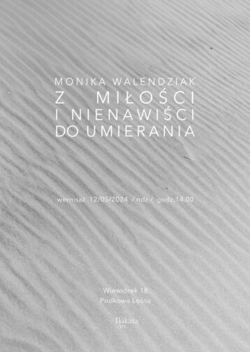 Z miłości i nienawiści do umierania – wernisaż w Galerii Ikikata Art