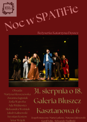 Spektakl „Noc w SPATiF’ie” w Galerii Bluszcz