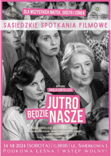 SĄSIEDZKIE SPOTKANIA FILMOWE: Jutro będzie nasze