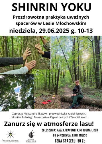 Shinrin yoku – uważny spacer po Lesie Młochowskim