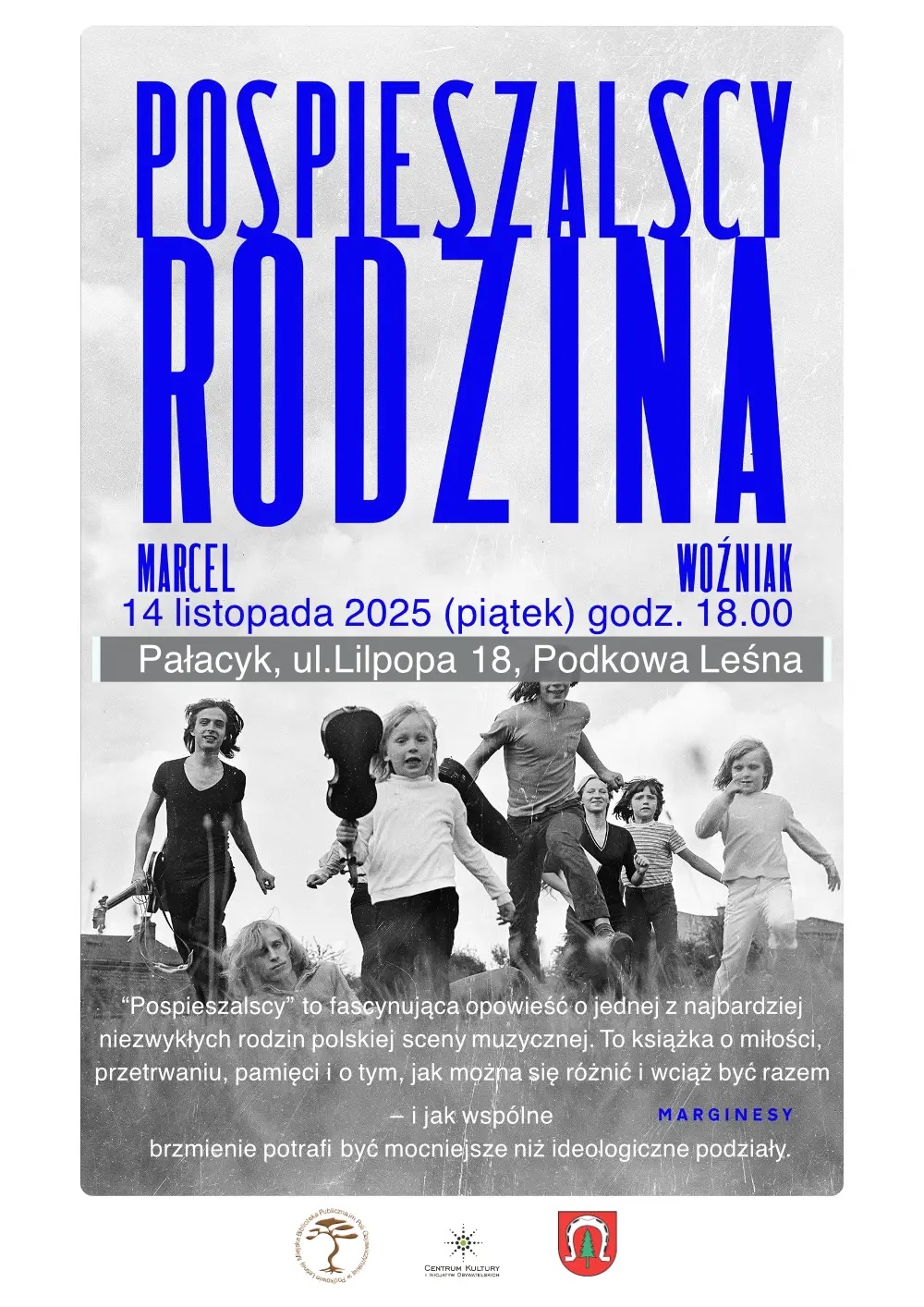 You are currently viewing POSPIESZALSCY: RODZINA – spotkanie z biografem Marcelem Woźniakiem