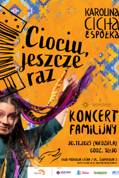 Ciociu, jeszcze raz – koncert familijny Karoliny Cichej i Spółki
