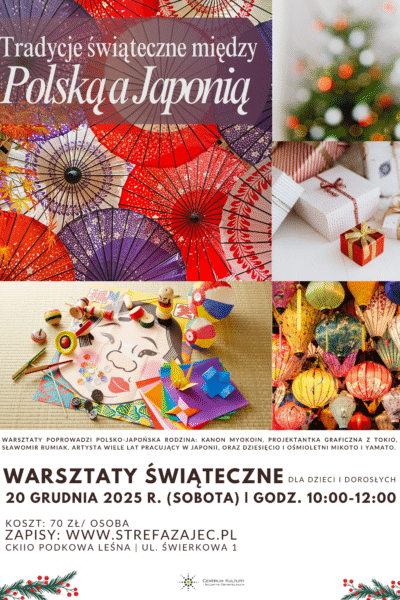 TRADYCJE ŚWIĄTECZNE MIĘDZY POLSKĄ A JAPONIĄ – WARSZTATY