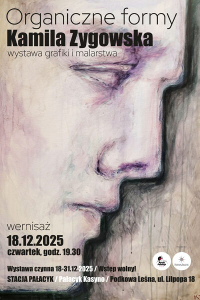 ORGANICZNE FORMY – grafika i malarstwo Kamili Zygowskiej