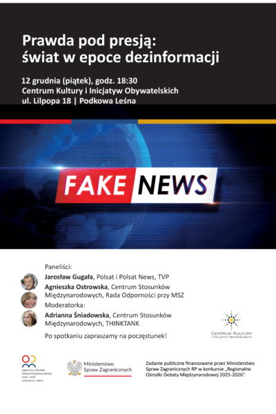 Debata: Prawda pod presją – świat w epoce dezinformacji 