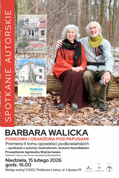 Podkowa i oranżeria z papugami – spotkanie z Barbarą Walicką i Jackiem Szumilakiem