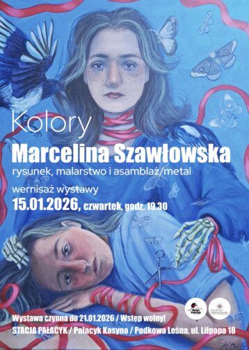 Marcelina Szawłowska – KOLORY – rysunek, malarstwo i asamblaż/metal