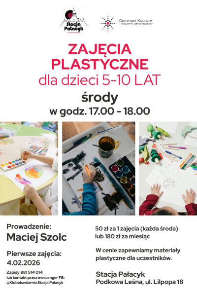STACJA PAŁACYK: Nowe zajęcia plastyczne dla dzieci, młodzieży i dorosłych