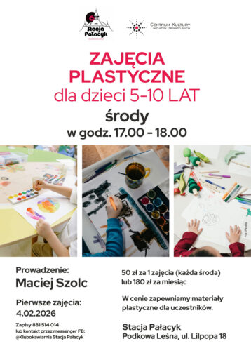 STACJA PAŁACYK: Nowe zajęcia plastyczne dla dzieci, młodzieży i dorosłych