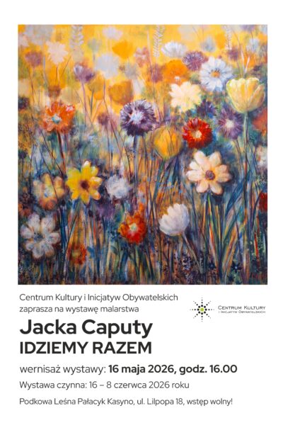 IDZIEMY RAZEM – malarstwo Jacka Caputy