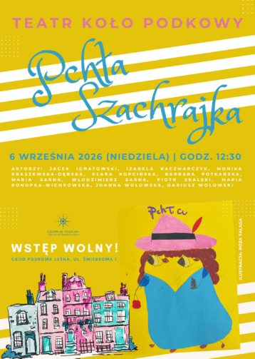 „Pchła Szachrajka” – spektakl Teatru Koło Podkowy