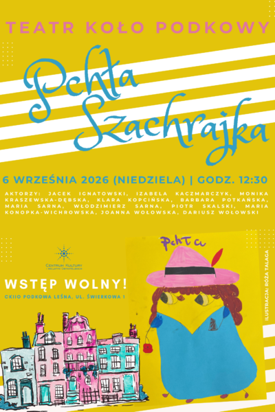 „Pchła Szachrajka” – spektakl Teatru Koło Podkowy