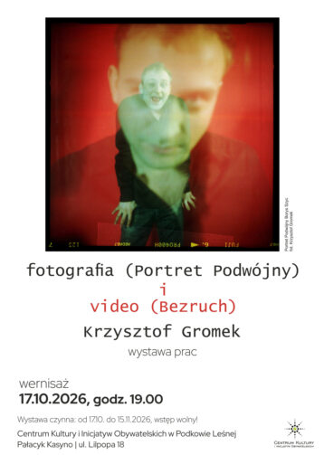 Fotografia (Portret Podwójny) i video (Bezruch) – Krzysztof Gromek