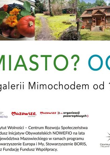  Las? Miasto? Ogród? – otwarcie wystawy plenerowej