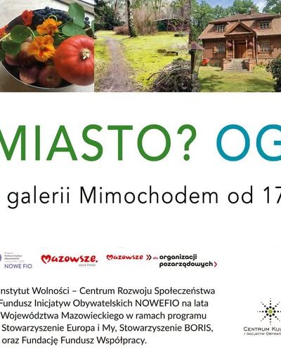 Las? Miasto? Ogród? – otwarcie wystawy plenerowej